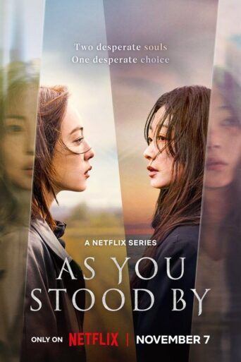 As You Stood By (2025) Hindi Season 1 Complete Netflix