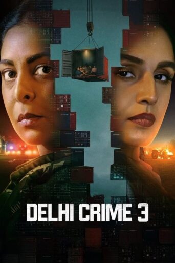 Delhi Crime (2025) Hindi Season 3 Complete Netflix