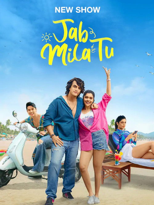 Jab Mila Tu (2024) Hindi Season 1 Complete