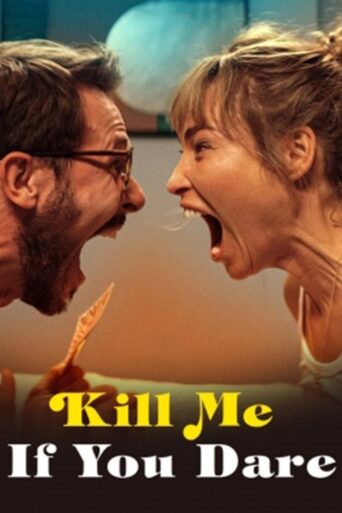 Kill Me If You Dare (2024) Hindi Dubbed Netflix