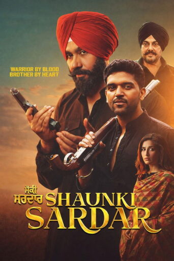 Shaunki Sardar (2025) Punjabi HD