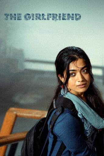The Girlfriend (2025) Hindi Dubbed