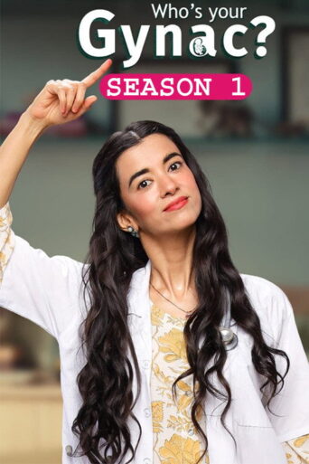 Whos Your Gynac (2023) Hindi Season 1 Complete AMZN